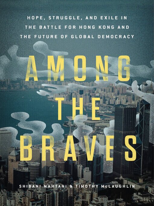 Title details for Among the Braves by Shibani Mahtani - Available